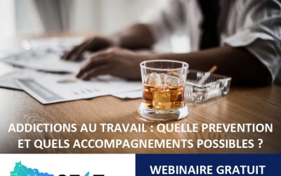 22/01 – WEBINAIRE GEST : Addictions au travail : quelle prévention et quels accompagnements possibles ?