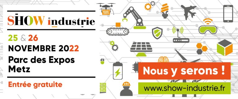 Show industrie du 25 au 26/11: venez à notre rencontre !
