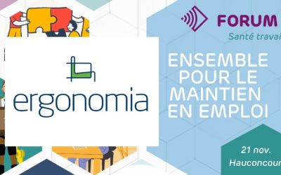 Forum du 21/11 : Maintien en emploi : ERGONOMIA