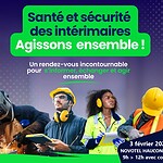 A Metz - Santé et sécurité des intérimaires : agissons ensemble !