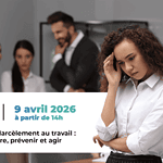 WEBINAIRE GEST - Harcèlement au travail : comprendre, prévenir et agir !